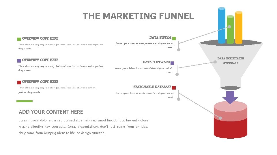 THE MARKETING FUNNEL OVERVIEW COPY HERE These slides are very easy to modify. Just