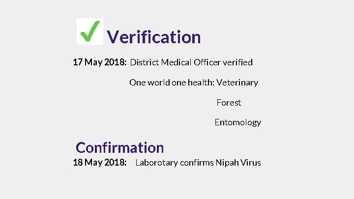 Verification 17 May 2018: District Medical Officer verified One world one health: Veterinary Forest