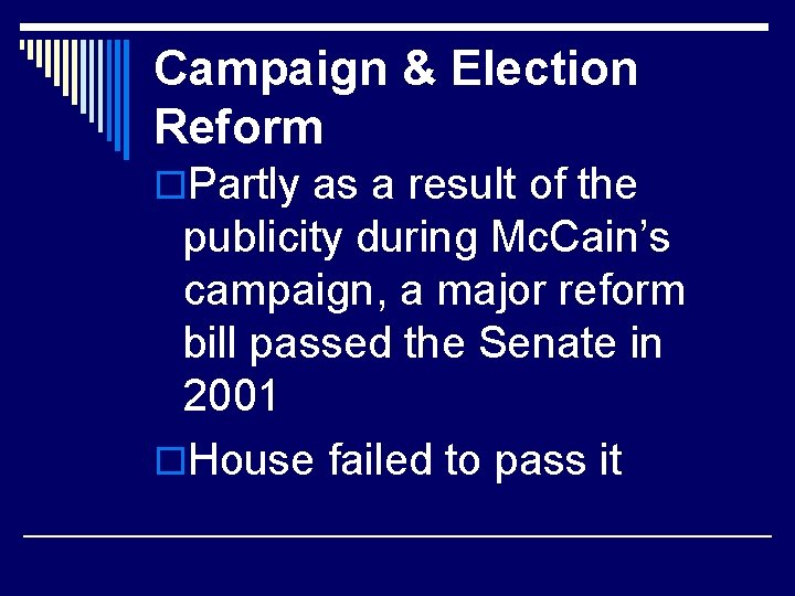 Campaign & Election Reform o. Partly as a result of the publicity during Mc.