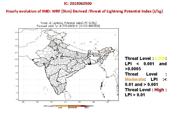 IC: 2019062500 Hourly evolution of IMD: WRF (3 km) Derived : Threat of Lightning