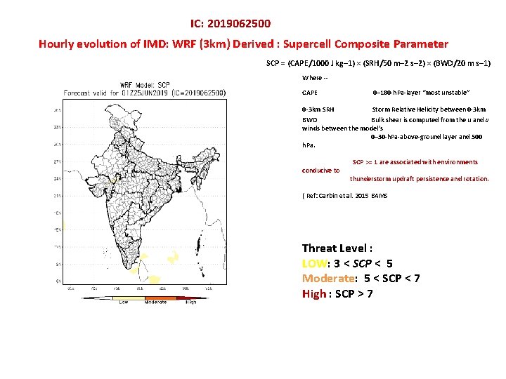 IC: 2019062500 Hourly evolution of IMD: WRF (3 km) Derived : Supercell Composite Parameter