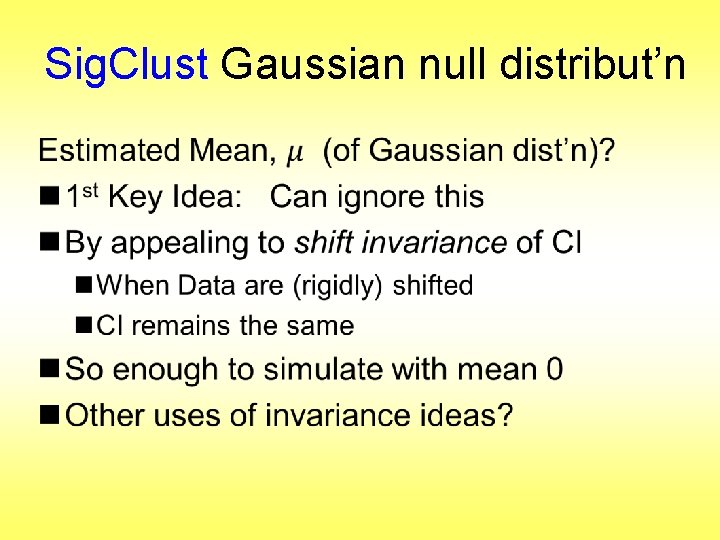 Sig. Clust Gaussian null distribut’n • 