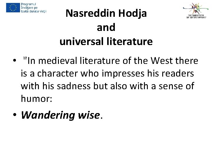 Nasreddin Hodja and universal literature • "In medieval literature of the West there is