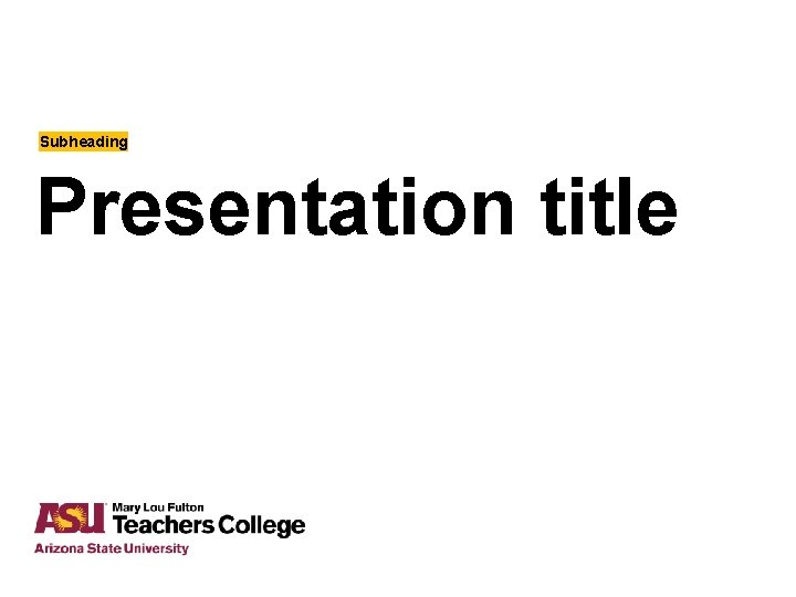 Subheading Presentation title 