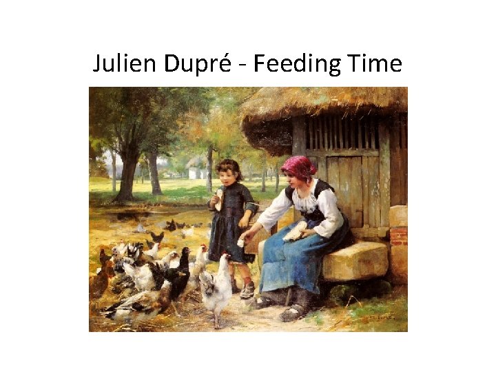 Julien Dupré - Feeding Time 