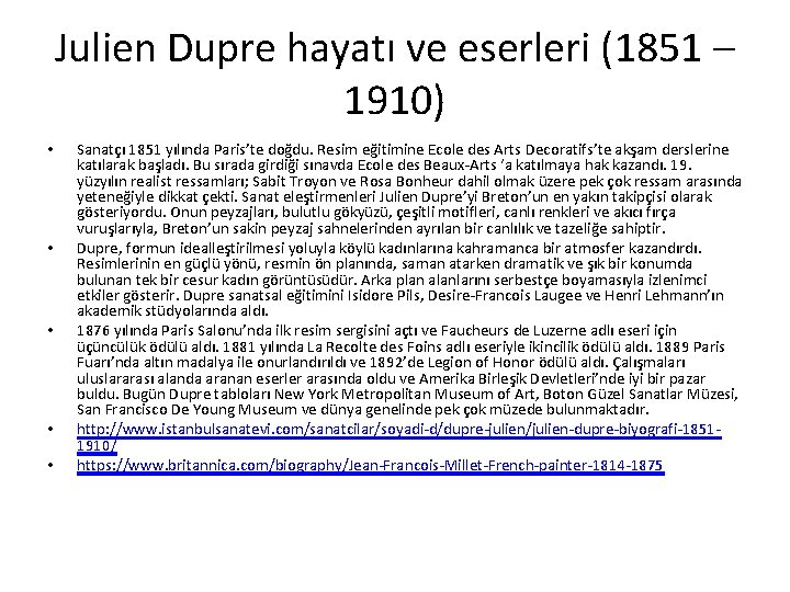 Julien Dupre hayatı ve eserleri (1851 – 1910) • • • Sanatçı 1851 yılında