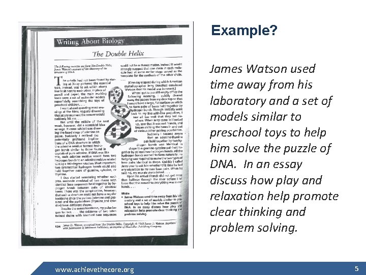 Example? James Watson used time away from his laboratory and a set of models
