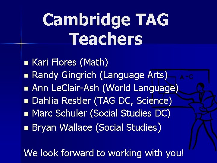 CAMBRIDGE TAG PARENTS STUDENTS Cambridge TAG Teachers