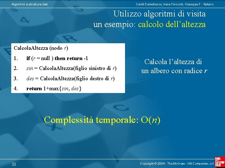 Algoritmi e strutture dati Camil Demetrescu, Irene Finocchi, Giuseppe F. Italiano Utilizzo algoritmi di
