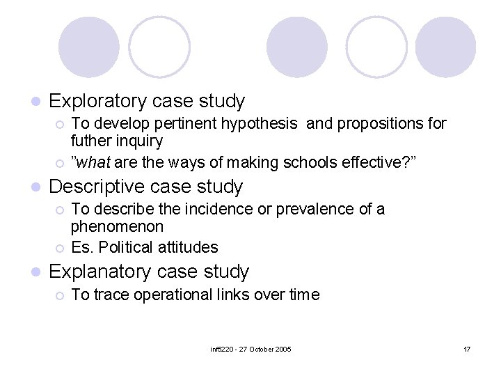 l Exploratory case study ¡ ¡ l Descriptive case study ¡ ¡ l To