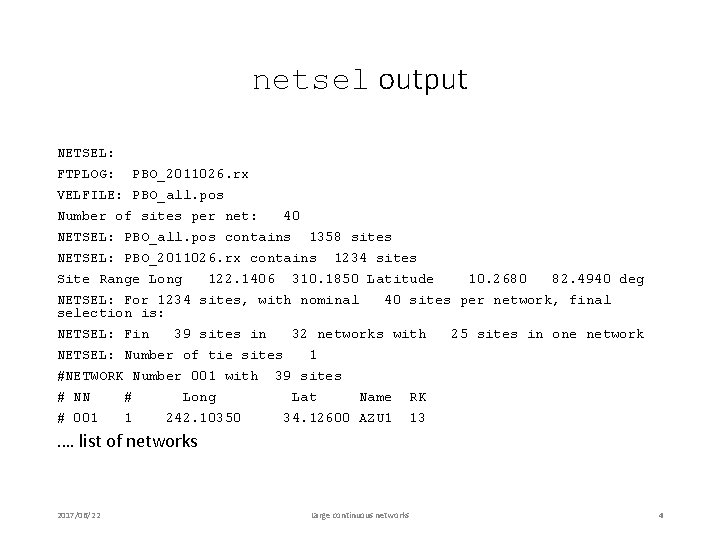 netsel output NETSEL: FTPLOG: PBO_2011026. rx VELFILE: PBO_all. pos Number of sites per net: