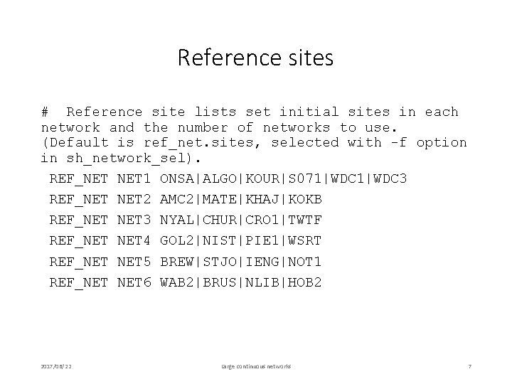 Reference sites # Reference site lists set initial sites in each network and the