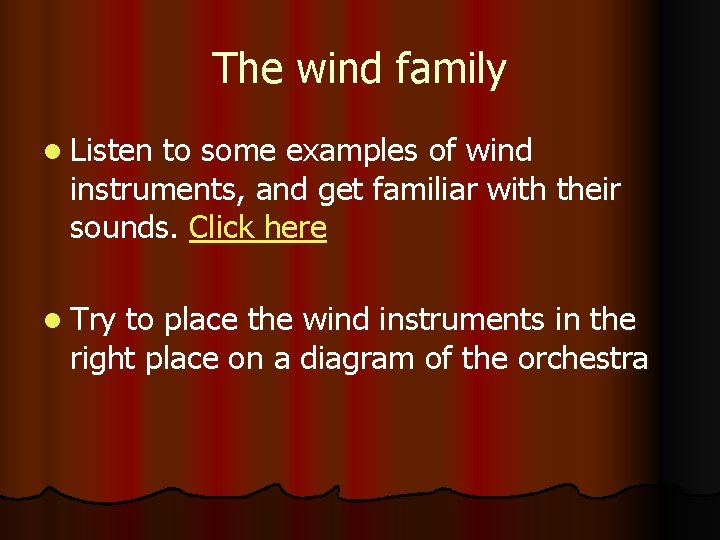 The wind family l Listen to some examples of wind instruments, and get familiar