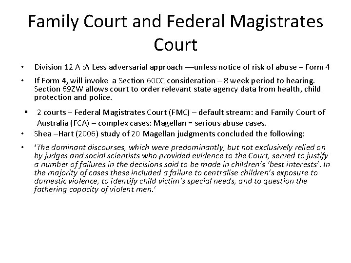 Family Court and Federal Magistrates Court • • Division 12 A : A Less