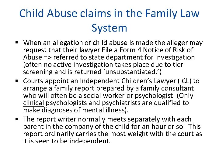 Child Abuse claims in the Family Law System When an allegation of child abuse