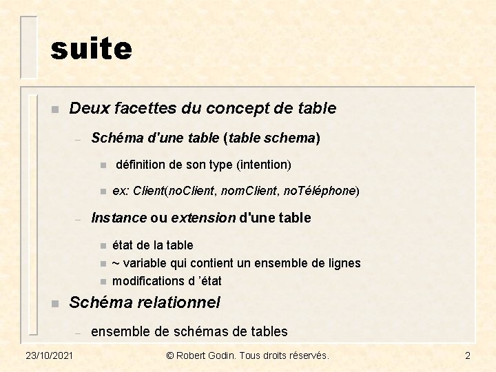 suite n Deux facettes du concept de table – Schéma d'une table (table schema)