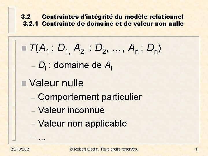 3. 2 Contraintes d'intégrité du modèle relationnel 3. 2. 1 Contrainte de domaine et