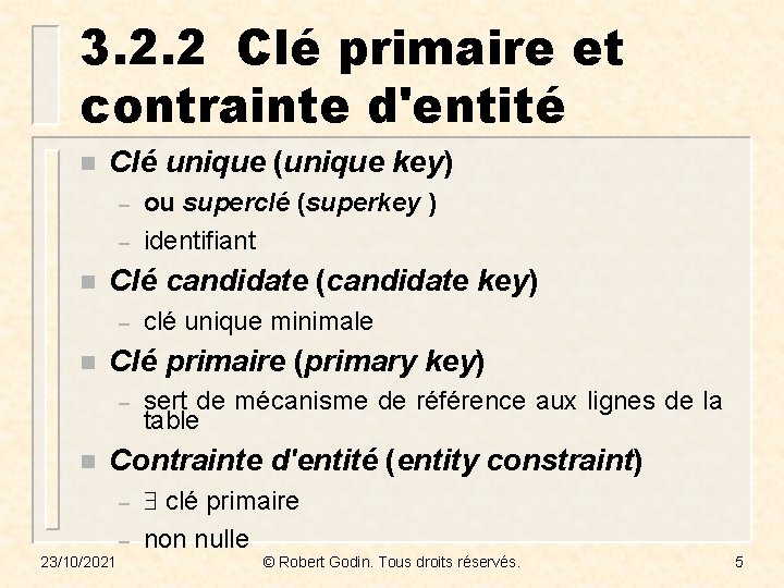 3. 2. 2 Clé primaire et contrainte d'entité n Clé unique (unique key) –