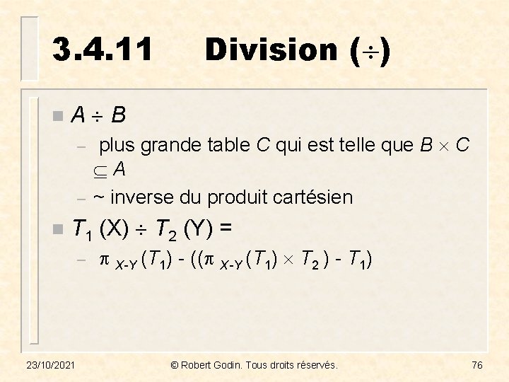 3. 4. 11 n A B – – n Division ( ) plus grande