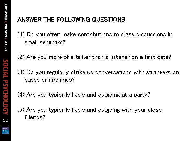 ANSWER THE FOLLOWING QUESTIONS: (1) Do you often make contributions to class discussions in