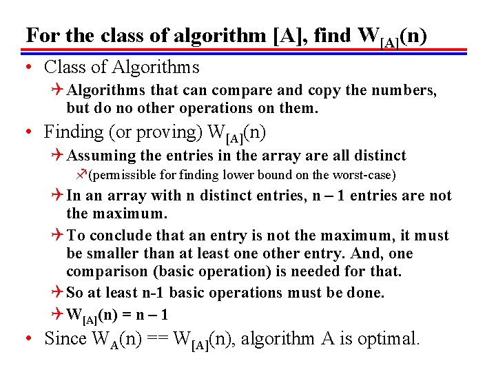 For the class of algorithm [A], find W[A](n) • Class of Algorithms Q Algorithms