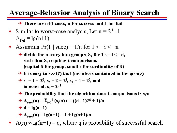 Average-Behavior Analysis of Binary Search Q There are n+1 cases, n for success and