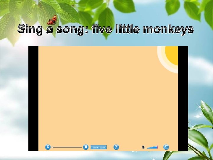 Sing a song: five little monkeys 
