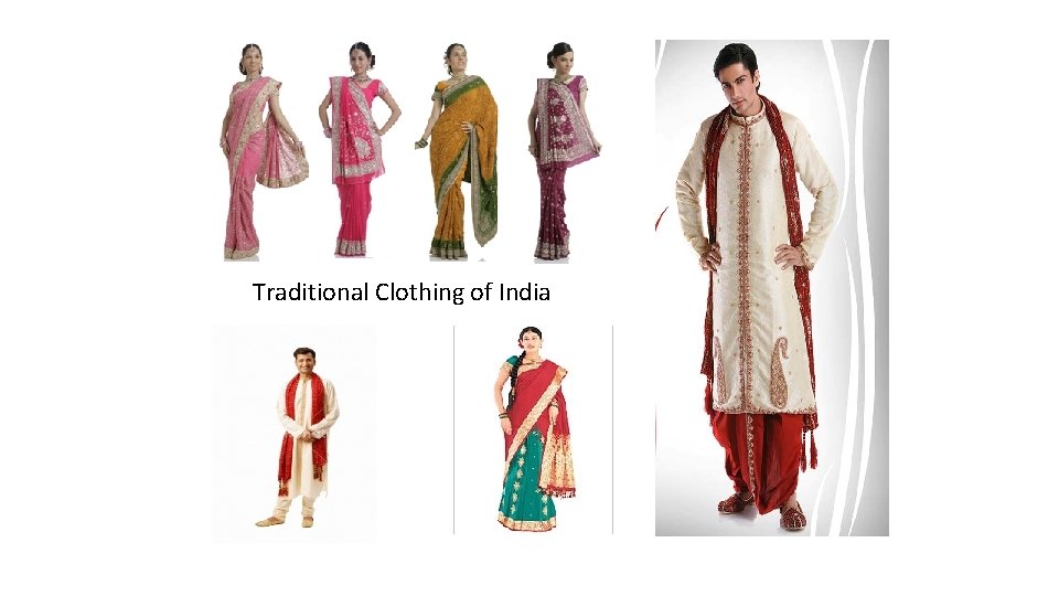 Traditional Clothing of India Traditional Clothing of India