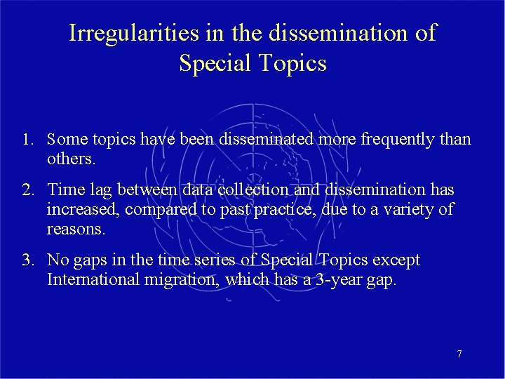 Irregularities in the dissemination of Special Topics 1. Some topics have been disseminated more