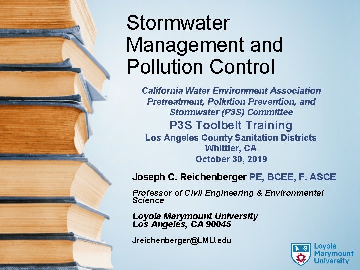 Stormwater Management and Pollution Control California Water Environment Association Pretreatment, Pollution Prevention, and Stormwater