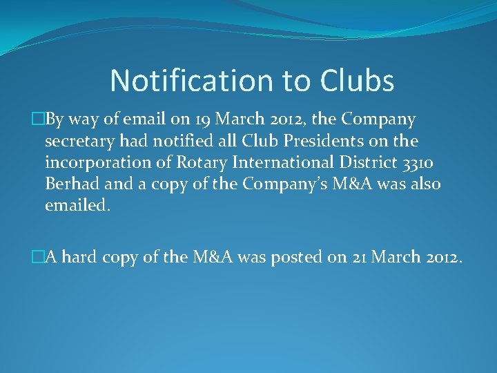 Notification to Clubs �By way of email on 19 March 2012, the Company secretary