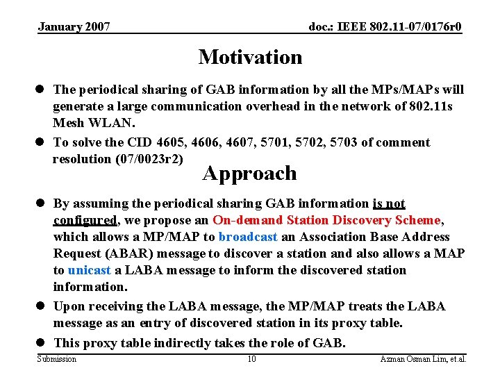 January 2007 doc. : IEEE 802. 11 -07/0176 r 0 Motivation l The periodical