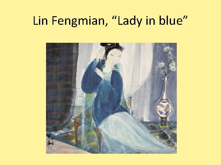 Lin Fengmian, “Lady in blue” 