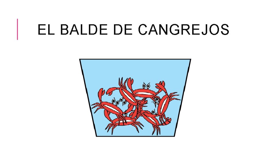 EL BALDE DE CANGREJOS 