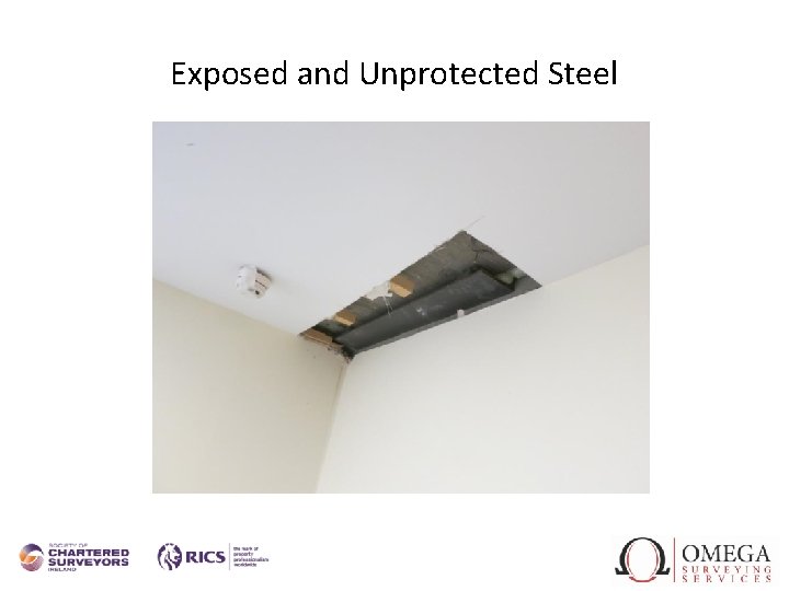 Exposed and Unprotected Steel 