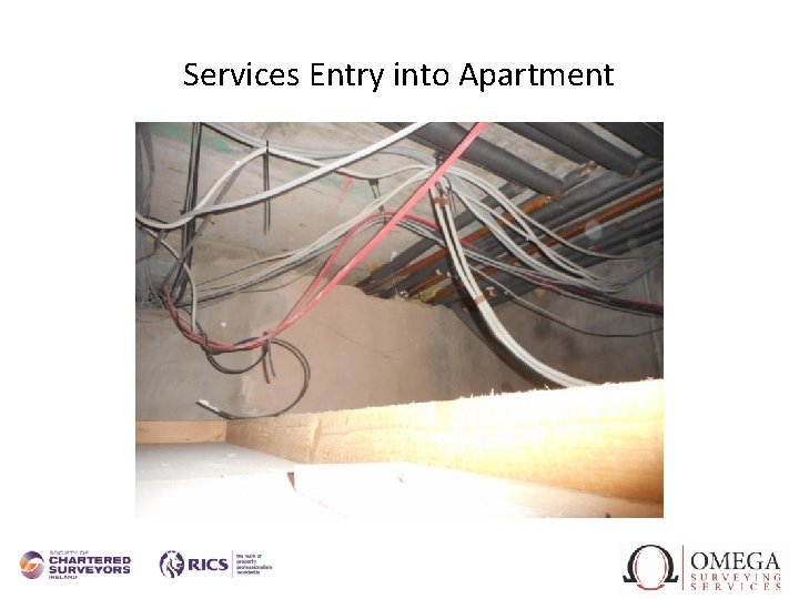 Services Entry into Apartment Services Entry into Apartment