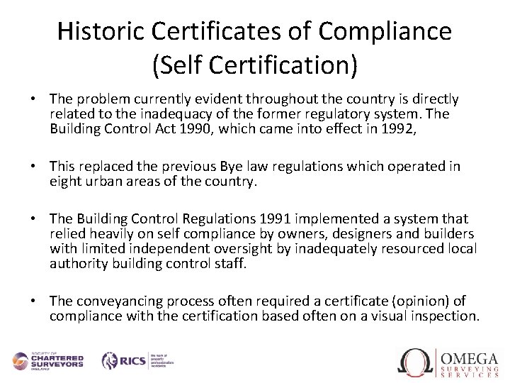 Historic Certificates of Compliance (Self Certification) • The problem currently evident throughout the country