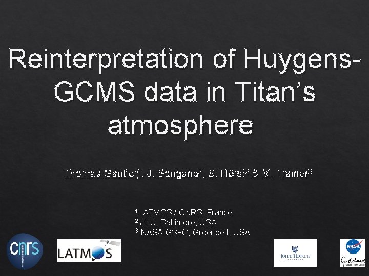 Reinterpretation of Huygens GCMS data in Titans atmosphere
