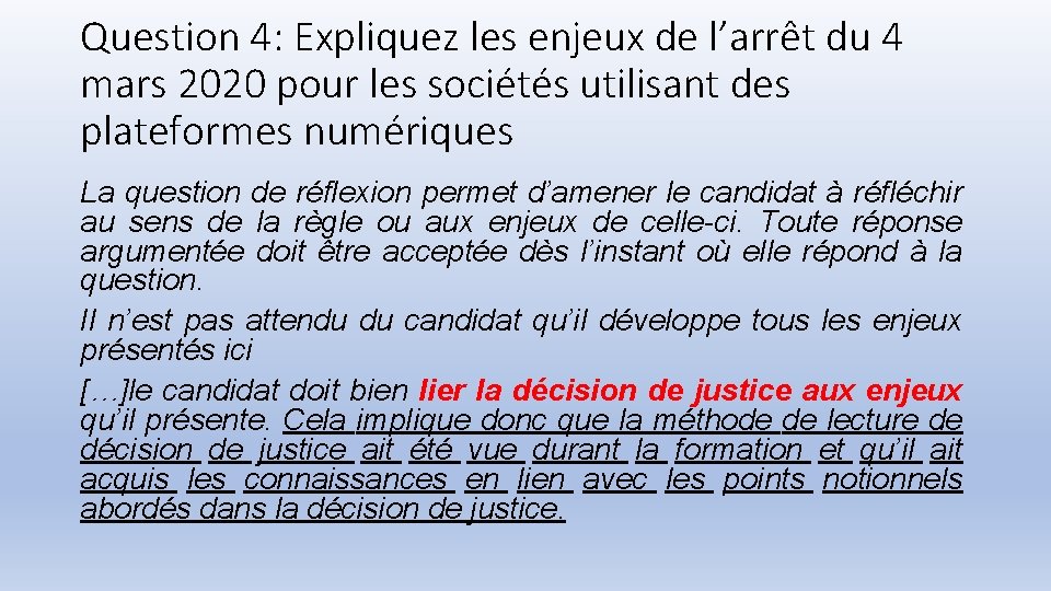 Question 4: Expliquez les enjeux de l’arrêt du 4 mars 2020 pour les sociétés