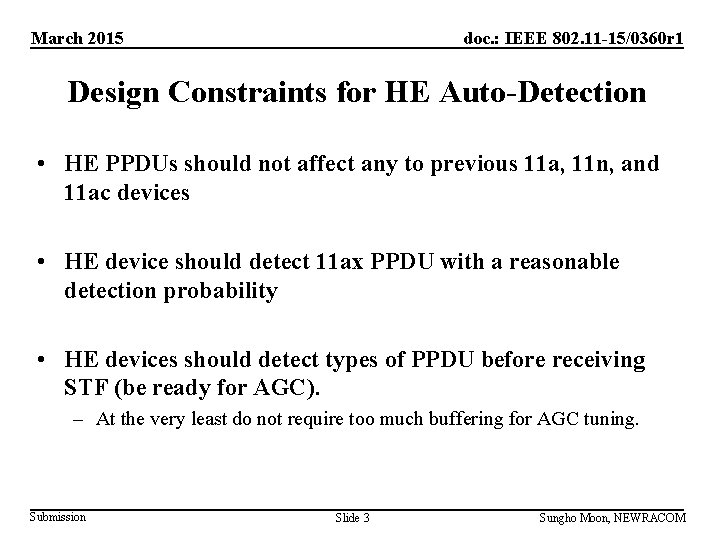 March 2015 doc. : IEEE 802. 11 -15/0360 r 1 Design Constraints for HE