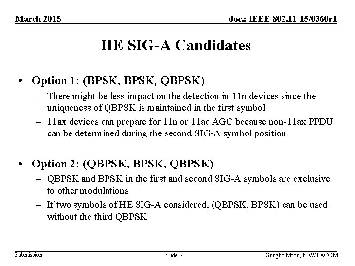 March 2015 doc. : IEEE 802. 11 -15/0360 r 1 HE SIG-A Candidates •