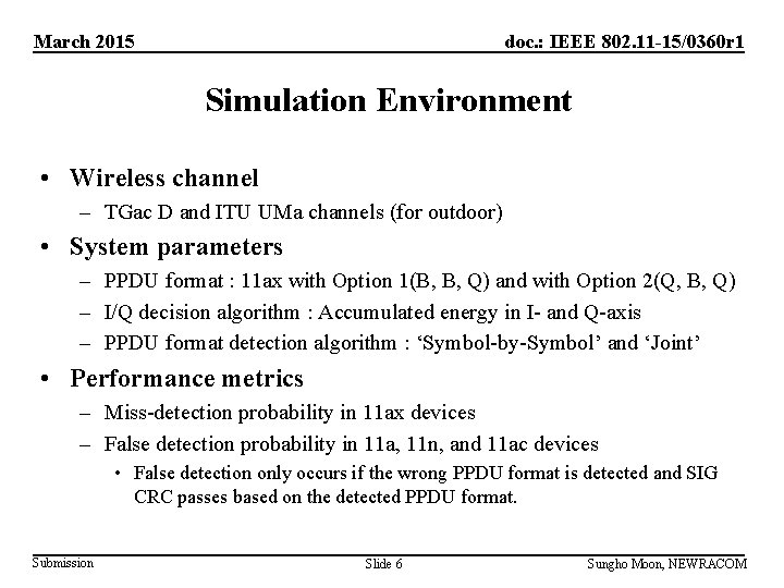 March 2015 doc. : IEEE 802. 11 -15/0360 r 1 Simulation Environment • Wireless