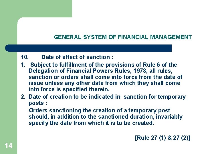 GENERAL SYSTEM OF FINANCIAL MANAGEMENT 10. Date of effect of sanction : 1. Subject