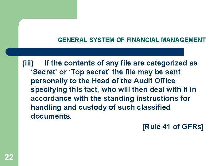 GENERAL SYSTEM OF FINANCIAL MANAGEMENT (iii) If the contents of any file are categorized