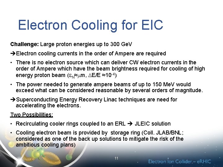 Electron Cooling for EIC Challenge: Large proton energies up to 300 Ge. V Electron