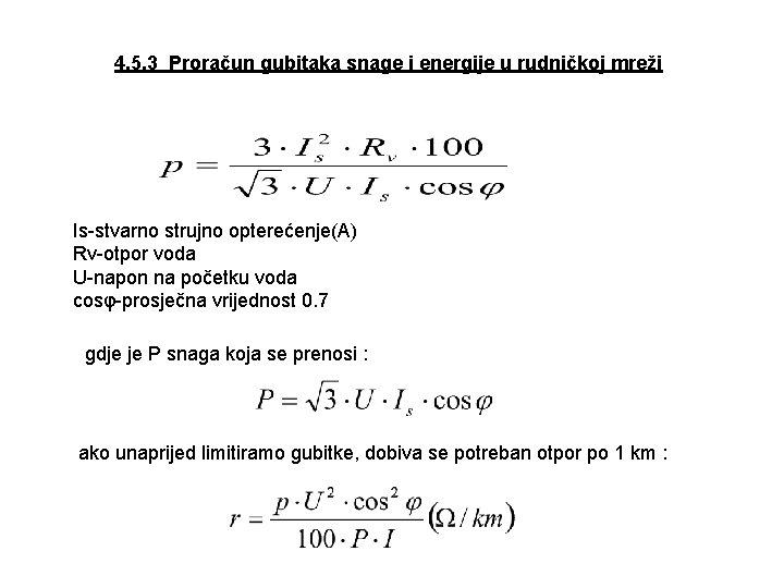 4. 5. 3 Proračun gubitaka snage i energije u rudničkoj mreži Is-stvarno strujno opterećenje(A)