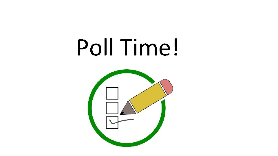 Poll Time! 