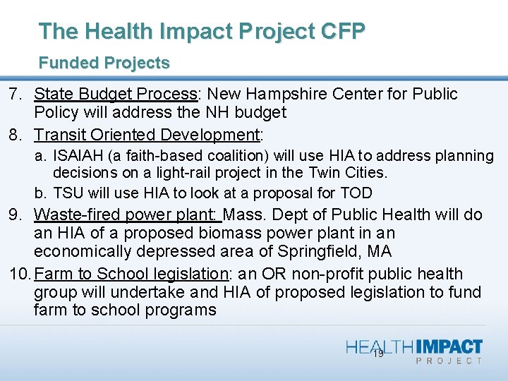 The Health Impact Project CFP Funded Projects 7. State Budget Process: New Hampshire Center