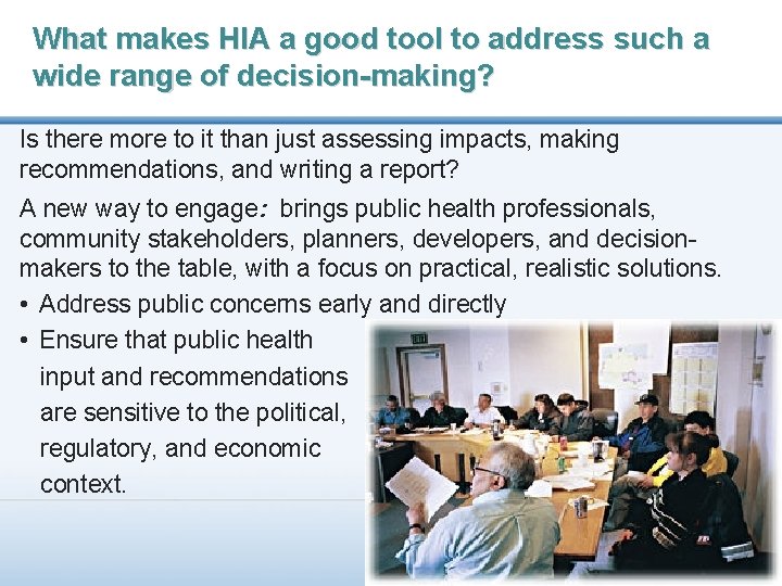 What makes HIA a good tool to address such a wide range of decision-making?