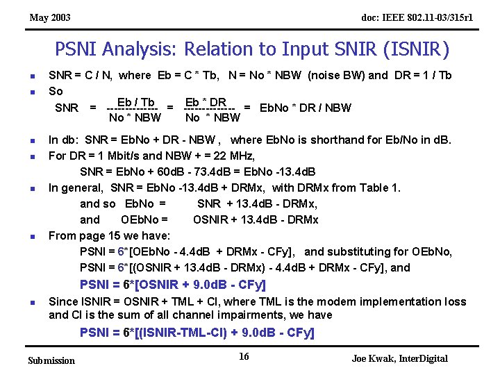 May 2003 doc: IEEE 802. 11 -03/315 r 1 PSNI Analysis: Relation to Input